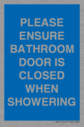 please-ensure-bathroom-door-is-closed-when-showering~